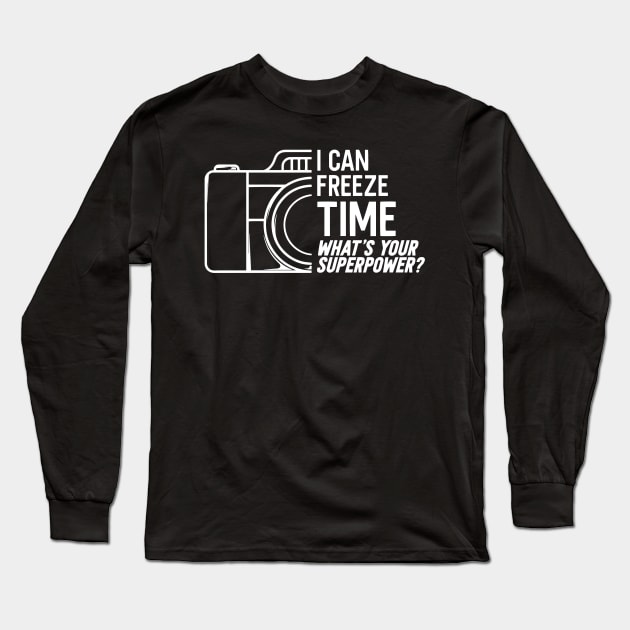 I Can freeze time what's your superpower Long Sleeve T-Shirt by TEEPHILIC